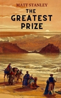 The Greatest Prize 1919200835 Book Cover