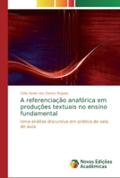 A referencia��o anaf�rica em produ��es textuais no ensino fundamental 6139798019 Book Cover