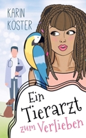 Ein Tierarzt zum Verlieben (German Edition) 3749468435 Book Cover
