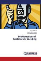 Introduction of Friction Stir Welding 3659391522 Book Cover