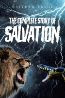 The Complete Story of Salvation B0BVFDJ547 Book Cover