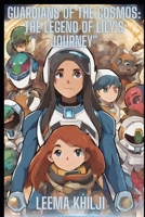 Guardians of the Cosmos : The Legend of Lily's Journey B0CVV5C456 Book Cover