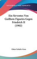 Ein Sirventes Von Guilhem Figueira Gegen Friedrich II (1902) 1141359111 Book Cover