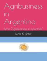 Agribusiness in Argentina 1731069731 Book Cover