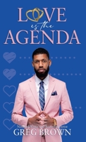 Love Is The Agenda B0B92822XP Book Cover