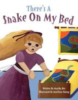 There's a Snake on My Bed 1632322773 Book Cover