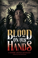 Blood on His Hands 1590217292 Book Cover