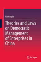 Theories and Laws on Democratic Management of Enterprises in China 9819573653 Book Cover