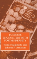 Japanese Encounters with Postmodernity (Japanese Studies) 1138879282 Book Cover