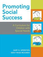 Promoting Social Success: A Curriculum for Children With Special Needs 1557666741 Book Cover