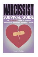 Narcissist: Narcissist Survival Guide: The Complete Guide to Narcissism & Narcissistic Personality Disorder 1979397643 Book Cover