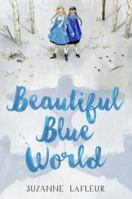 Beautiful Blue World 0307980324 Book Cover