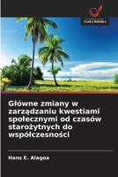Glówne zmiany w zarzadzaniu kwestiami spolecznymi od czasów starozytnych do wspólczesnosci (Polish Edition) 613974203X Book Cover