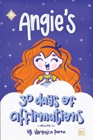 Angie's Affirmations: Volume 1 B0BHMP6JQX Book Cover