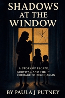 Shadows at the Window B0FTW5TD6S Book Cover