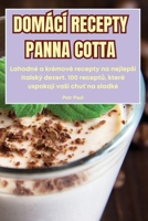 Domácí Recepty Panna Cotta 1836233868 Book Cover