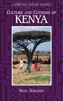 Culture and Customs of Kenya (Culture and Customs of Africa) 0313314861 Book Cover