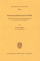 Einkommenssicherung Bei Invaliditat: Modell Zur Vereinheitlichung Von Rentenleistungen Bei Verminderter Erwerbsfahigkeit 3428044975 Book Cover