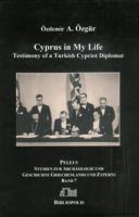 Cyprus in My Life: Testimony of a Turkish-Cypriot Diplomat 3447059559 Book Cover