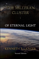 The Milleran Cluster: Of Eternal Light (Book One) 1949464539 Book Cover