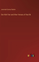 Oor Kirk Fair and Ither Verses of that Ilk 3385449332 Book Cover