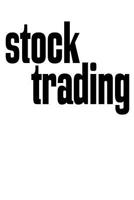 Stock Trading: 6x9 College Ruled Line Paper 150 Pages 1070229997 Book Cover