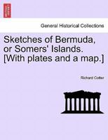 Sketches of Bermuda, Or Somers' Islands B0BM8DZ884 Book Cover