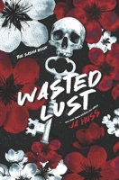 Wasted Lust 1936413906 Book Cover