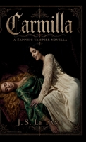 Carmilla: A Sapphic Vampire Novella 1972807242 Book Cover