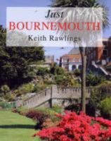 Just Bournemouth 1904349390 Book Cover