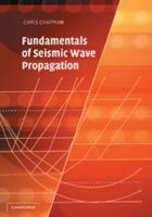 Fundamentals of Seismic Wave Propagation 0521894549 Book Cover