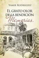 El grato olor de la bendición 1938310233 Book Cover
