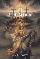 Got Action: Book Three of the Queen of Hearts Trilogy 1682359875 Book Cover