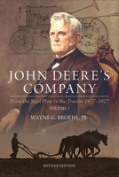 John Deere's Company - Volume 1: From the Steel Plow to the Tractor 1837–1927 1642341630 Book Cover