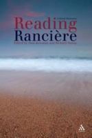 Reading Ranciere: Critical Dissensus 1441137815 Book Cover