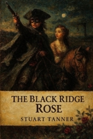 The Black Ridge Rose B0G3VQV27R Book Cover