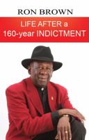 Life After a 160-year Indictment 1733465634 Book Cover