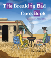 The Breaking Bad Cookbook 1784180254 Book Cover