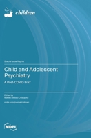 Child and Adolescent Psychiatry: A Post-COVID Era? 3725836353 Book Cover