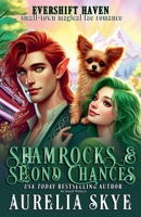 Shamrocks & Second Chances (Evershift Haven) B0DZNKKP26 Book Cover