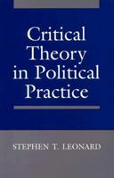 Critical Theory in Political Practice 0691078408 Book Cover