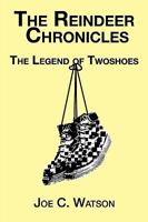 The Reindeer Chronicles 160647006X Book Cover