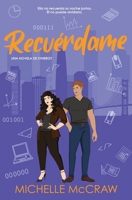 Recuérdame : Un Romance de Oficina con Citas Falsas 1961373556 Book Cover