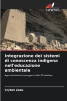 Integrazione dei sistemi di conoscenza indigena nell'educazione ambientale (Italian Edition) 6203223018 Book Cover