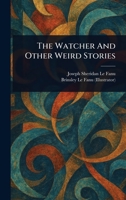 The Watcher And Other Weird Stories 1023426536 Book Cover