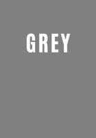 Grey: A decorative book for coffee tables, bookshelves and interior design styling: Stack color decor books to add design to any room. Colorful decorative book ideal for your own home or as a gift. B096D1WX32 Book Cover