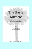 The Early Miracle B085RP5KHB Book Cover