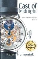 East of Midnight: Chalmers Trilogy, Book 1 B0CSQH9XXJ Book Cover