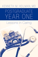 Postgraduate Year One: Lessons in Caring 019532126X Book Cover