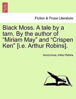Black Moss: A Tale by a Tarn 1240867557 Book Cover